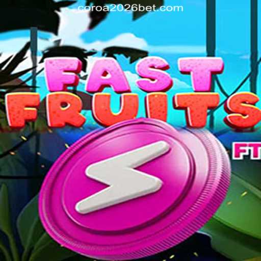 Discover the Thrills of FastFruits on the COROA2026 Platform