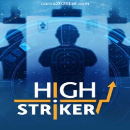 Experience the Thrill of HighStriker: The Leading Slot Game on the COROA2026 Platform