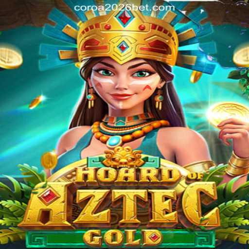 Discover the Thrills of HoardofAztecgold on COROA2026: Brazil's Leading Online Slots Platform