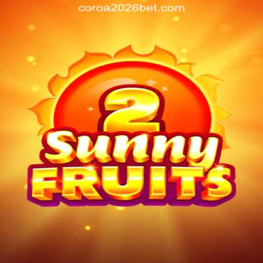 Exploring the Vibrant World of SunnyFruits2: A Top Choice on COROA2026 Platform